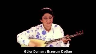 GÜLER DUMAN : ERZURUM DAĞLARI Resimi