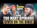 Ep #008 | Too Many Opinions Given On The Bible | Ahch Joshua + Sis. Tamieka