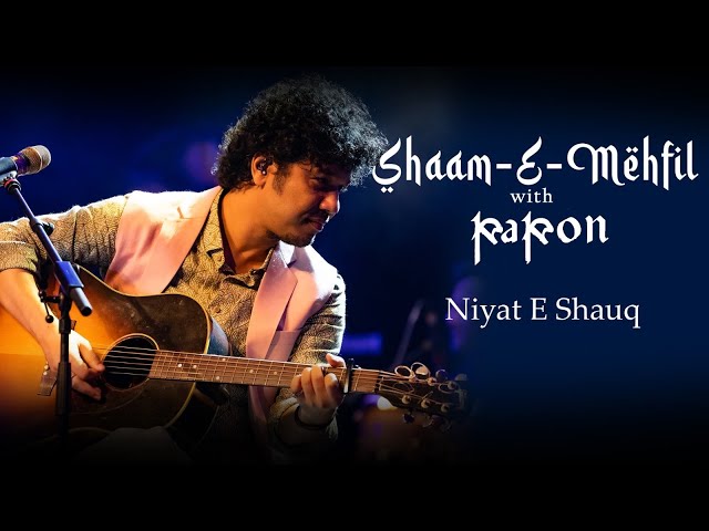 Niyat E Shauq || Shaam E Mehfil with Papon || Live in Mumbai || Nasir Kazmi || Noor Jahan class=