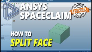 How To Split Face In Ansys Spaceclaim