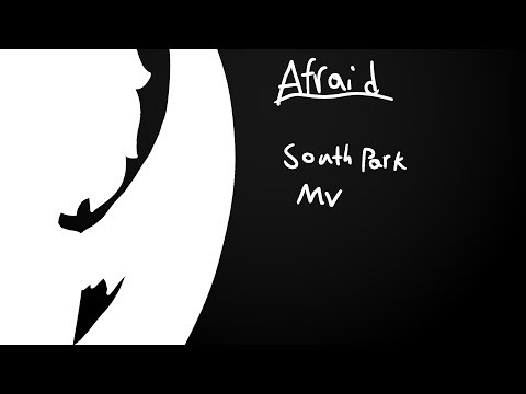 Afraid {SP} mv