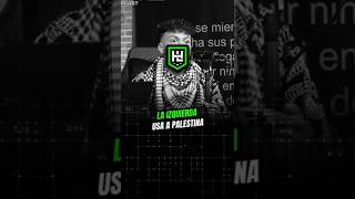 LA IZQUIERDA usa el CONFLICTO de Palestina #shorts