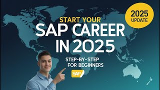 How to Start an SAP Career in 2025 | Step-by-Step Guide for Beginners