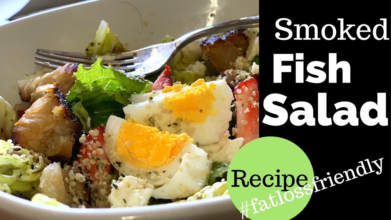 Smoked Fish Salad Recipe Fatloss friendly YouTube