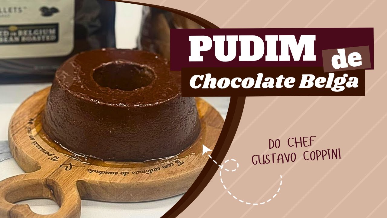 Aprenda Pudim de Chocolate Belga!