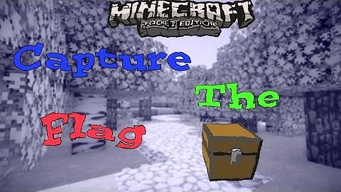 Capture The Flag in MCPE [CTF SERVER] - Minecraft PE