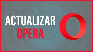 Actualizar NAVEGADOR OPERA a su ÚLTIMA versión🔄 screenshot 4
