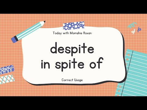 Despite and In Spite of | Proper Usage of words