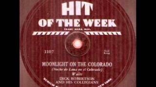 Dick Robertson - Moonlight on the Colorado (1930) chords