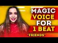 Magic Voice for 1 beat friends | Friends Cover, Reaction 2020 | 8 voice 1 girl