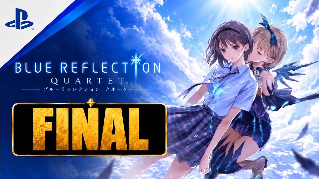 Blue Reflection Quartet – Final | No Commentary Gameplay - YouTube