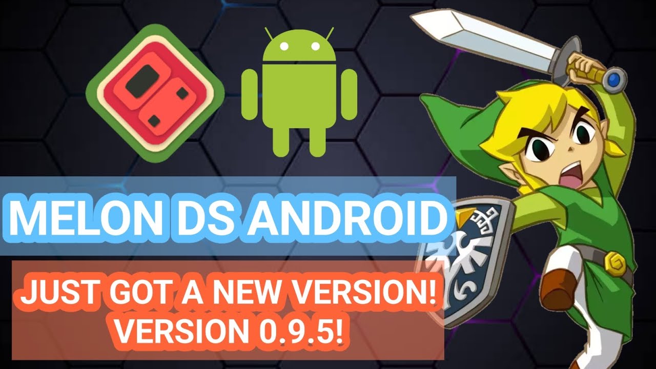 MELON DS ANDROID NEW VERSION UPDATE! VERSION 0.9.5 IS OUT NOW! YouTube
