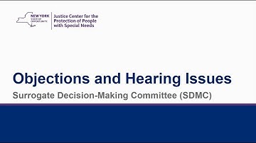 SDMC: Objections and Hearing Issues