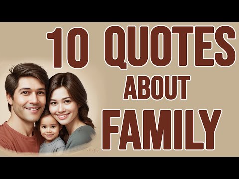 Quotes About Family Family Love and Connection quotes