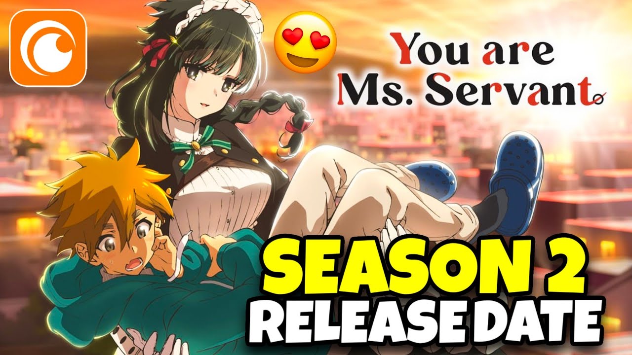 You Are Ms Servant Season 2 Release Date Revealed? | Big Update