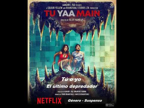 Tú o yo - El último depredador ( Tu Yaa Main ) 2026 - Trailer Pelicula - Español Latino