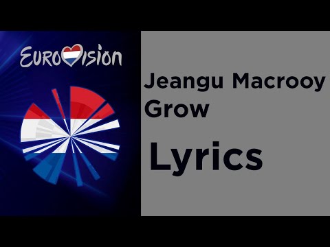 Jeangu Macrooy - Grow (Lyrics) Netherlands 🇳🇱 Eurovision 2020