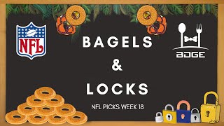 NFL Best Bets Week 18 | Bagels and Locks S3