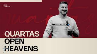 QUARTAS OPEN HEAVENS | Pr. Felippe Valadão - Além do Véu Church