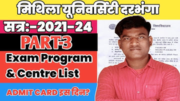 LNMU PART 3 EXAM PROGRAM & CENTRE LIST 2021-24 । LNMU PART 3 ADMIT CARD 2021-24