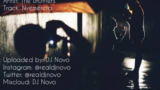 The Brothers - Nyemerera Audio