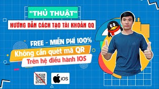 Hướng Dẫn Cách Đăng Ký Tạo Tài Khoản Qq Free - Miễn Phí Mới Nhất 2021 Tạo Qq Không Cần Quét Mã Qr