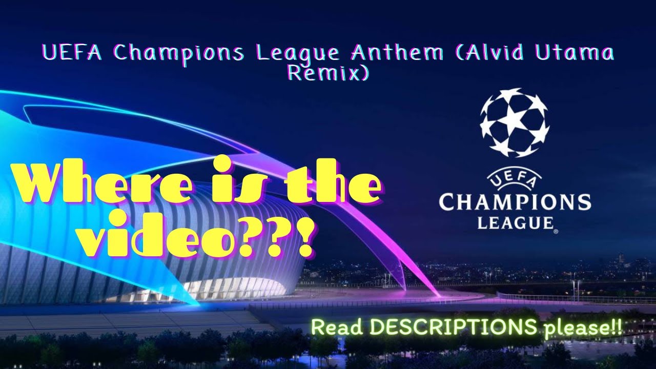 UEFA Champions League Anthem Alvid Utama Remix Lost Video s About uefa-champions-league-anthem-alvid-utama-remix-lost-video-s-about