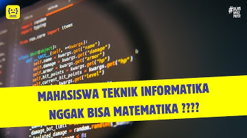 MAHASISWA TEKNIK INFORMATIKA NGGAK BISA MATEMATIKA & CODING DI SEMESTER 3  MASIH BELUM TERLAMBAT ???