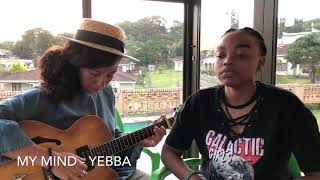 Miniatura de vídeo de "YEBBA - My Mind (XAE cover)"