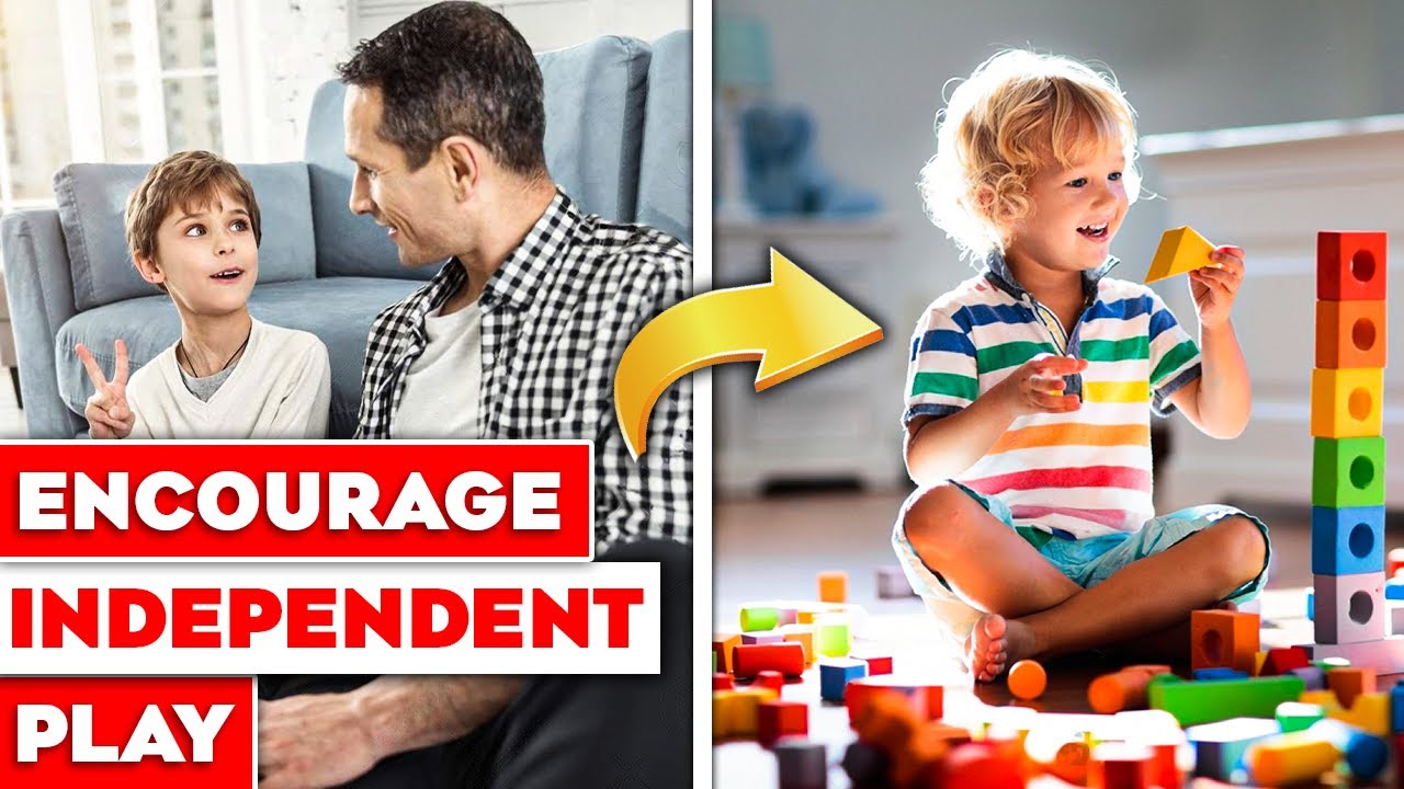 8 Effective Ways to Encourage Independent Play in Babies and Toddlers ...