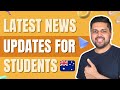 3 major updates for international students in Australia.