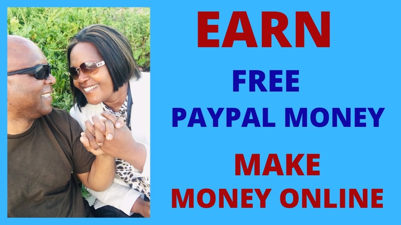 Earn Free PayPal Money Fast | Make Money Online - YouTube