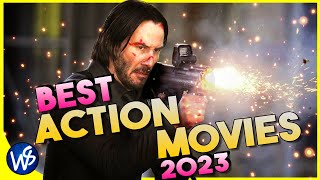 Top 10 Action Movies of 2023 (Most Surprising Movies Ever)