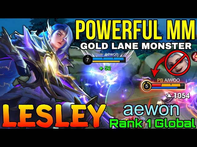 Deadly Sniper Lesley Real Gold Lane Monster - Top 1 Global Lesley by aewon - Mobile Legends class=