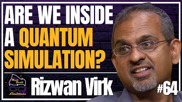 Quantum Clues We’re Not in Base Reality | #64 Rizwan Virk
