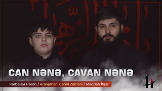 Kerbelayi Hesen - Meddah İlqar Can Nənəcavan Nənə Yeni Mersiyye Eyyami Fatimiyye 2022