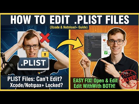 How to Edit PLIST Files (Xcode or Notepad++)