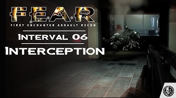 F.E.A.R | Interval 06 (Interception) (Extreme Difficulty walkthrough)