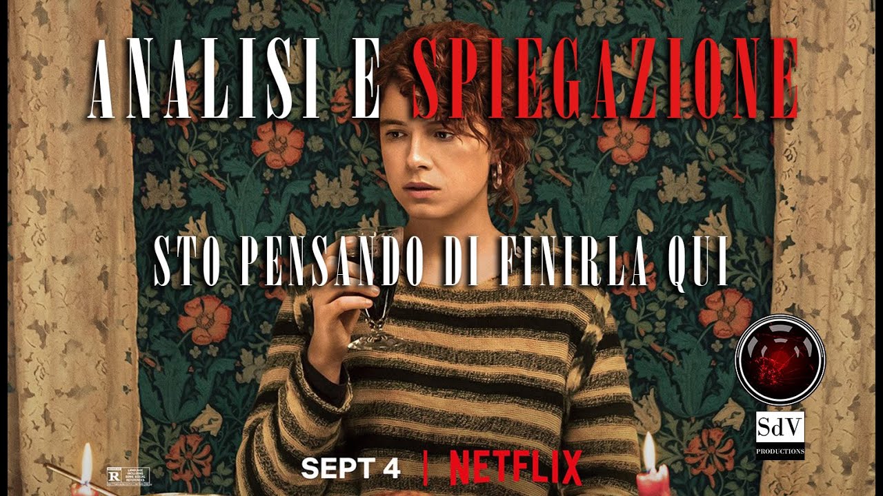 Sto pensando di finirla qui Analisi e SPIEGAZIONE YouTube Sto pensando di finirla qui Analisi e SPIEGAZIONE YouTube