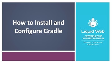 How to Install and Configure Gradle