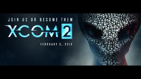 XCOM 2 brand new trailer with gameplay!