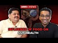How wrong food is destroying your gut health ft chef venkatesh bhat