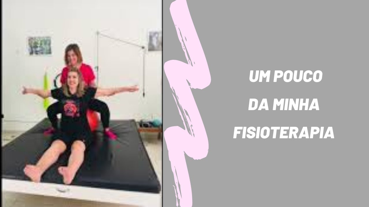 Um Pouco da Minha Fisioterapia
