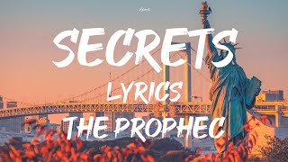 Secrets - the prophec (lyrics)