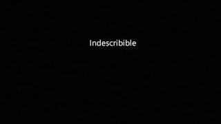 Video thumbnail of "Indesribible"