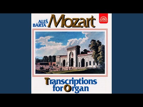 Wolfgang Amadeus Mozart & Aleš Bárta - Phantasie für eine Orgelwalze, K. 608