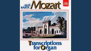 Phantasie für eine Orgelwalze, K. 608 - Wolfgang Amadeus Mozart & Aleš Bárta