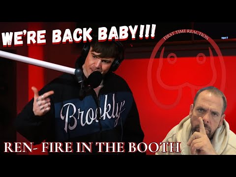 Just a NEXT LEVEL FREESTYLE! | REN- Fire in the Booth | BACK & BETTER THAN EVER!!