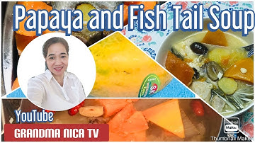 Papaya and Fish Tail Soup