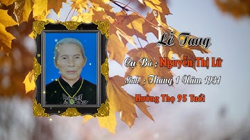 Lễ Tang Cụ Bà Nguyễn Thị Lữ Hưởng Thọ 95 Tuổi Thôn Liên Phú Hiển Khánh  Ninh Bình